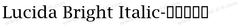 Lucida Bright Italic字体转换